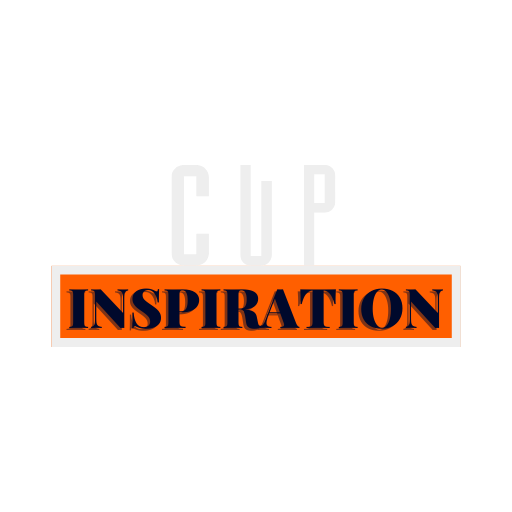 Cup and Inspiration